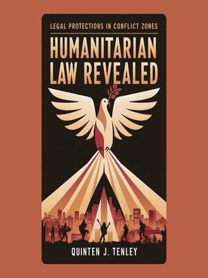 cover image of Humanitarian Law Revealed